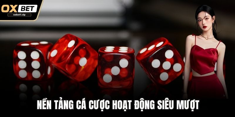 Tài xỉu OXBET - Sân Chơi Xúc Xắc Đỉnh Cao Cho Cược Thủ Việt Nền tảng cá cược hoạt động siêu mượt